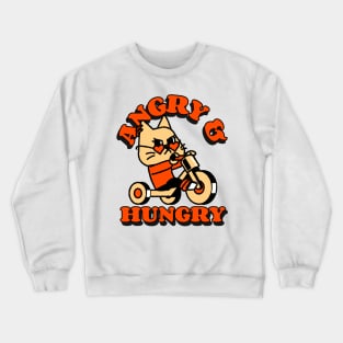 angry and hungry cat Crewneck Sweatshirt